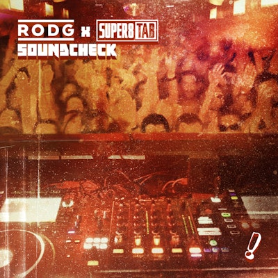 Soundcheck - Rodg x Super8 & Tab