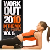 Work Out 2010 - In the Mix, Vol. 5 (136-140 BPM)