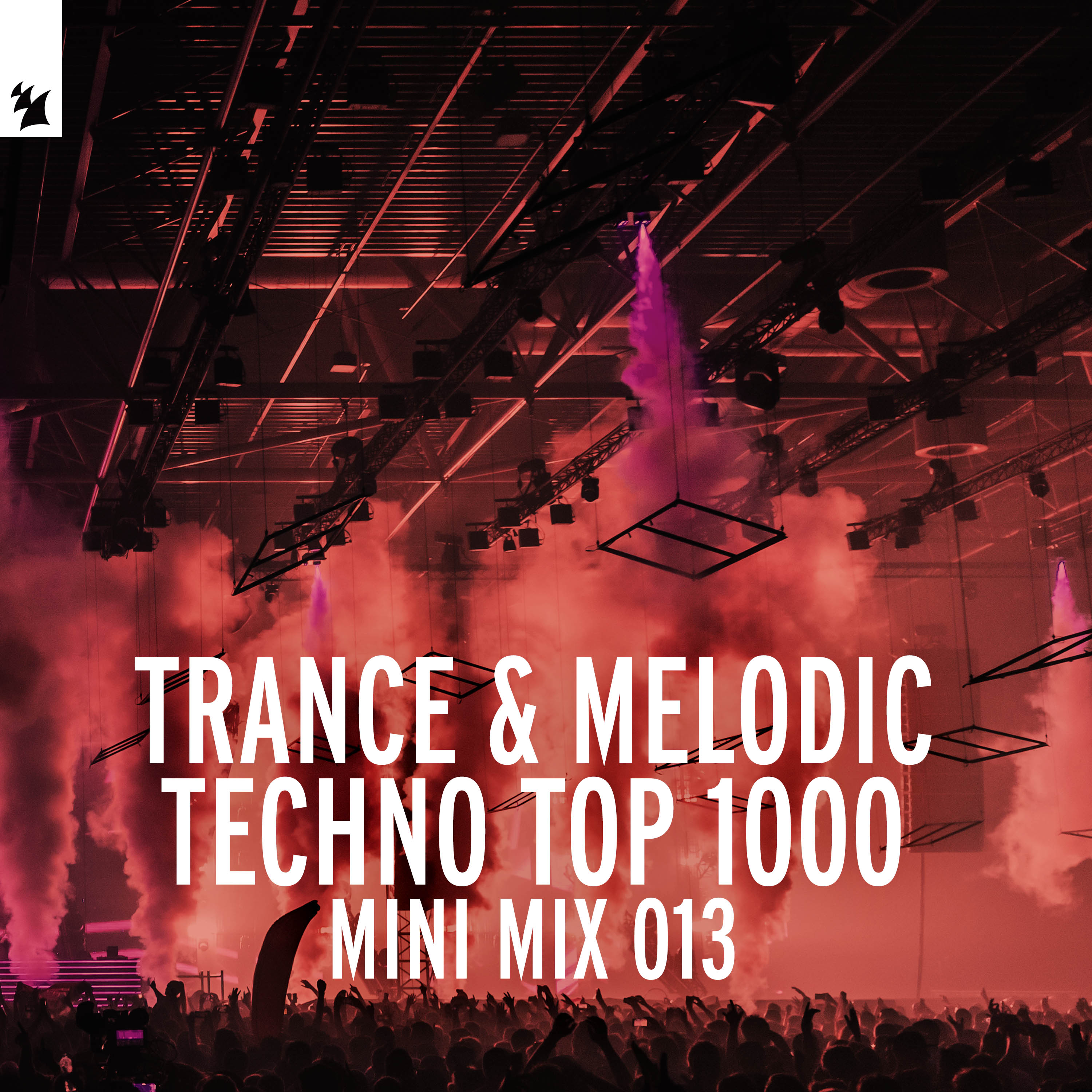 Trance & Melodic Techno Top 1000 (Mini Mix 013) [DJ Mix]
