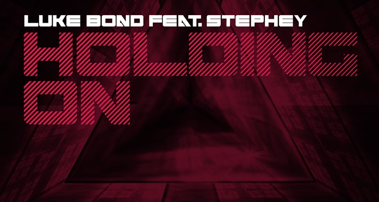 Holding On - Luke Bond feat. Stephey