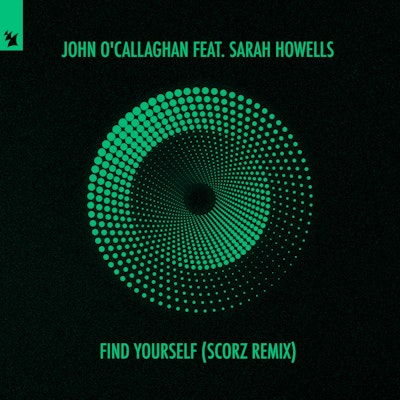 Find Yourself (Scorz Remix) - John O'Callaghan feat. Sarah Howells