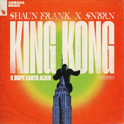 King Kong - Shaun Frank x SNBRN x Dope Earth Alien