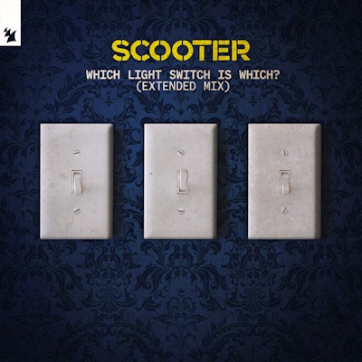 Which Light Switch Is Which? (Extended Mix) - Scooter