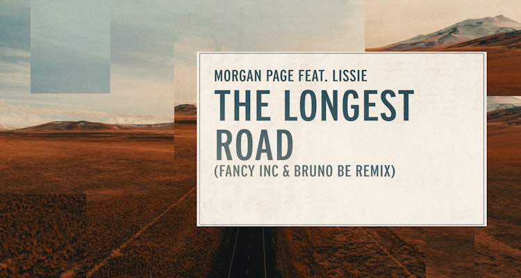 The Longest Road (Fancy Inc & Bruno B Remix) - Morgan Page feat. Lissie