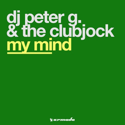 My Mind - DJ Peter G. & The Clubjock