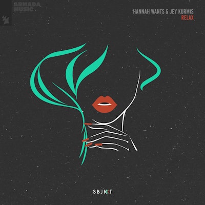 Relax - Hannah Wants & Jey Kurmis