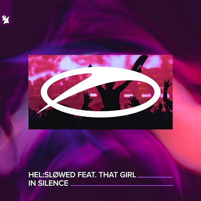 In Silence - Hel:sløwed feat. That Girl