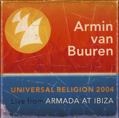 Universal Religion 2004 - Armin van Buuren