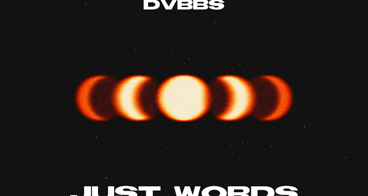 Just Words - DVBBS