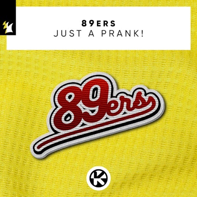 Just A Prank! - 89ers