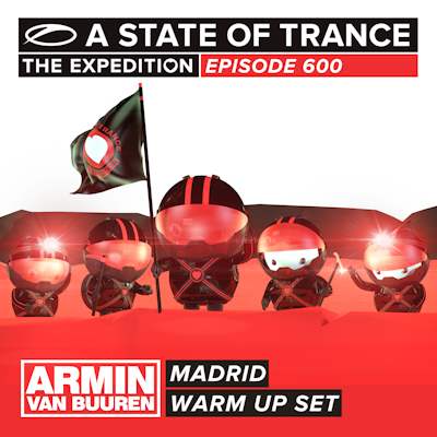 A State Of Trance 600 - Madrid (Armin van Buuren - Warm Up Set) - Various Artists