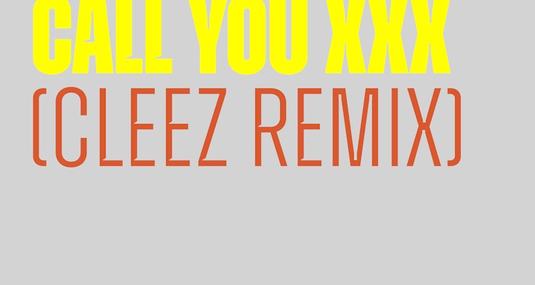 Call You XXX (Cleez Remix) - Mark Bale