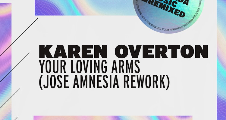 Your Loving Arms (Jose Amnesia Rework) - Karen Overton