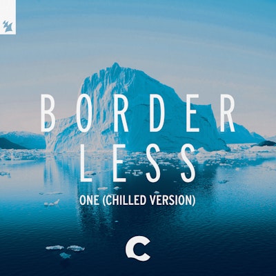 One (Chilled Version) - BORDERLESS