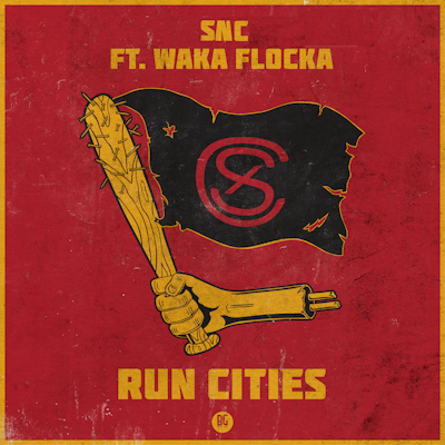 Run Cities - SNC feat. Waka Flocka Flame