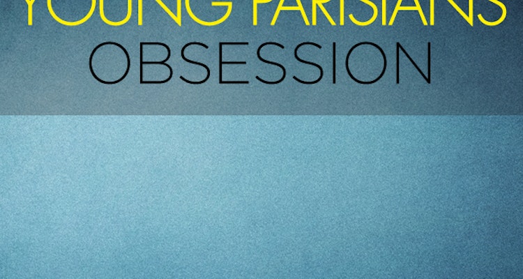 Obsession - Young Parisians