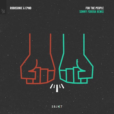 For The People (Sonny Fodera Remix) - Robosonic & EPMD