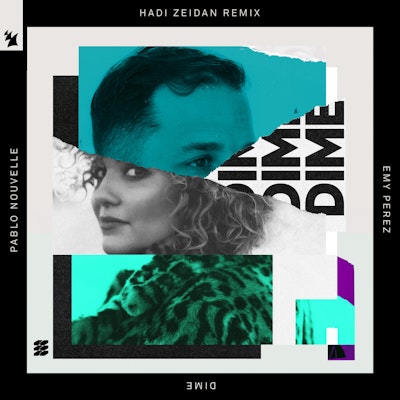 Dime (Hadi Zeidan Remix) - Pablo Nouvelle & Emy Perez