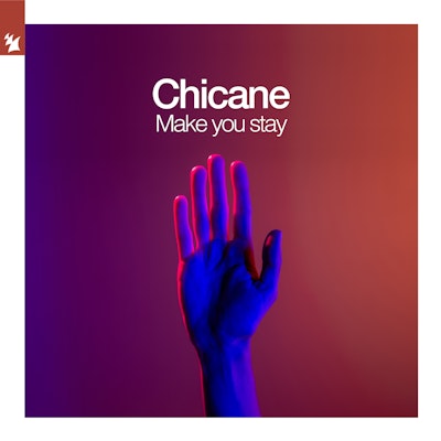 Make You Stay - Chicane