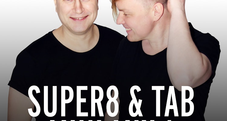 Super8 & Tab Mini Mix 1 (DJ Mix) - Super8 & Tab