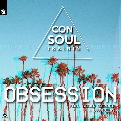 Obsession - Consoul Trainin feat. Steven Aderinto & DuoViolins
