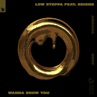 Wanna Show You - Low Steppa feat. Reigns