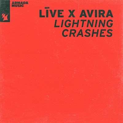 Lightning Crashes - Live x AVIRA