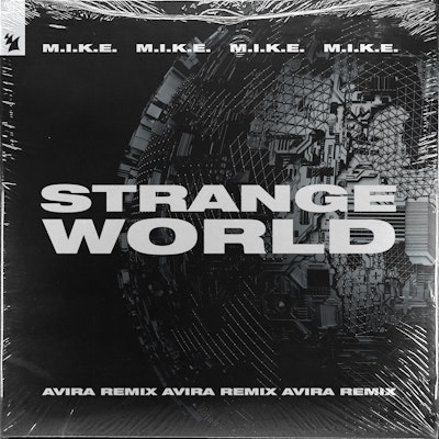Strange World (AVIRA Remix) - M.I.K.E.