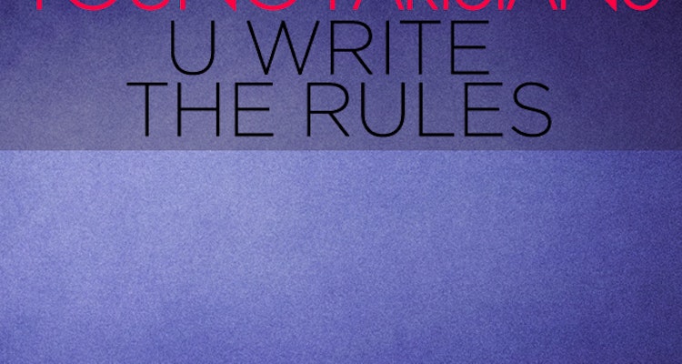 U Write The Rules - Young Parisians