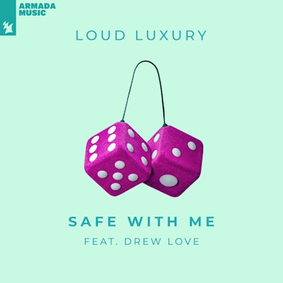 Safe With Me - Loud Luxury feat. Drew Love