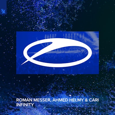 Infinity - Roman Messer, Ahmed Helmy & Cari