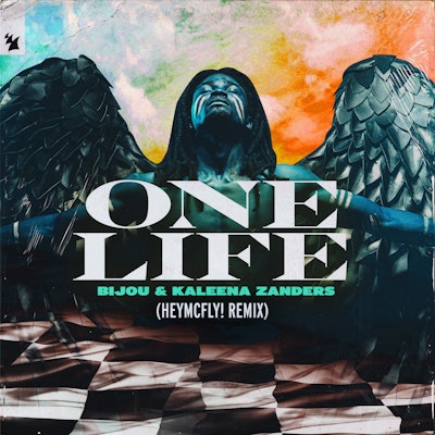 One Life (HeyMcFly! Remix) - BIJOU & Kaleena Zanders