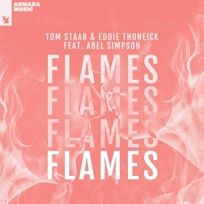 Flames - Tom Staar & Eddie Thoneick feat. Abel Simpson