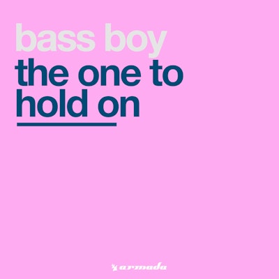 The One To Hold On - Bass Boy