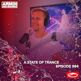 ASOT 984 - A State Of Trance Episode 984 (Who's Afraid Of 138?! Special)
