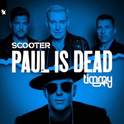 Paul Is Dead - Scooter & Timmy Trumpet