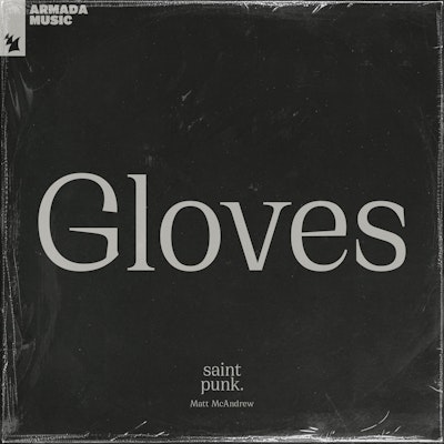 Gloves (with Matt McAndrew) - Saint Punk with Matt McAndrew
