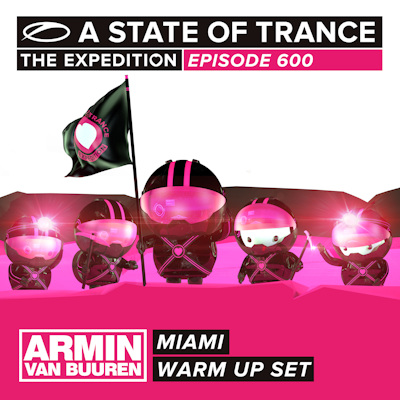 A State Of Trance 600 [Warm Up Set] - Miami (Mixed by Armin van Buuren) - Various Artists