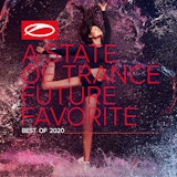 A State Of Trance: Future Favorite - Best Of 2020