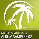 Magic Island, Vol. 3 (Album Sampler 02)