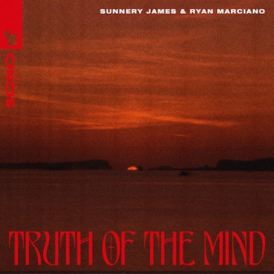 Truth Of The Mind - Sunnery James & Ryan Marciano