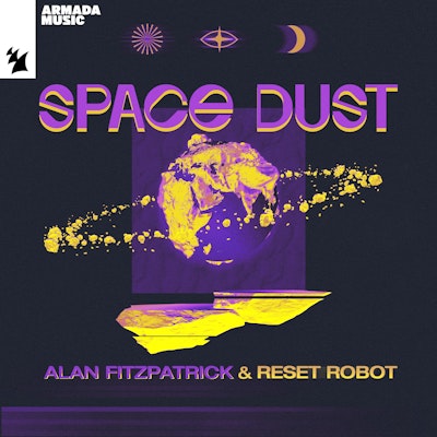 Space Dust - Alan Fitzpatrick & Reset Robot