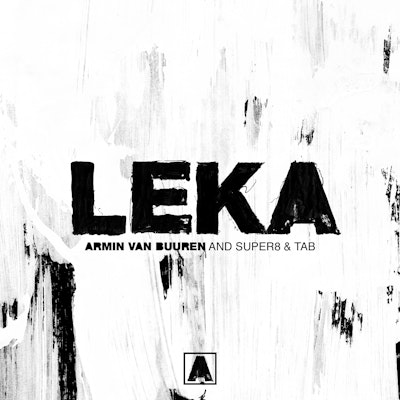 Leka - Armin van Buuren and Super8 & Tab