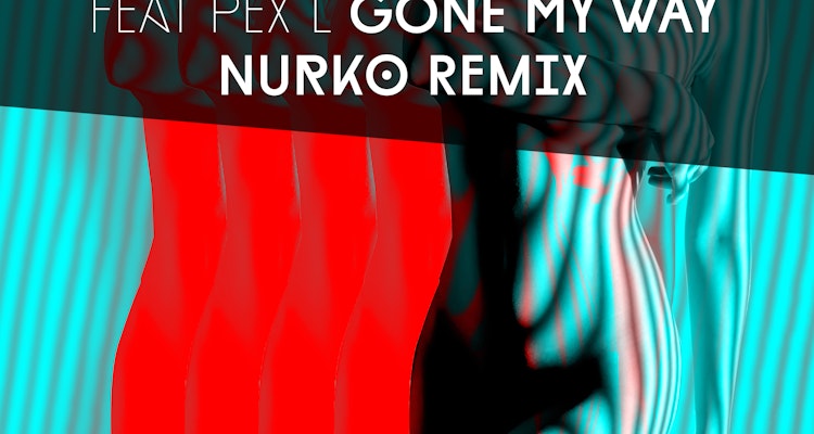 Gone My Way (Nurko Remix) - Morgan Page feat. Pex L
