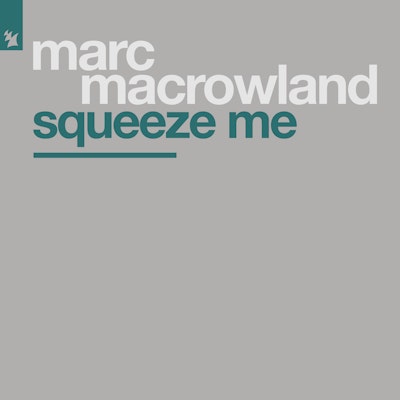 Squeeze Me - Marc MacRowland
