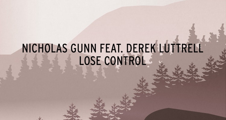 Lose Control - Nicholas Gunn feat. Derek Luttrell
