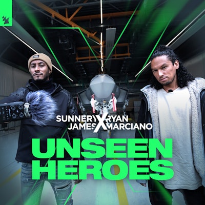 Unseen Heroes - Sunnery James & Ryan Marciano